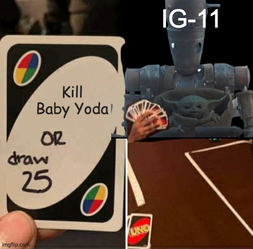 IG-11 protecting Baby Yoda