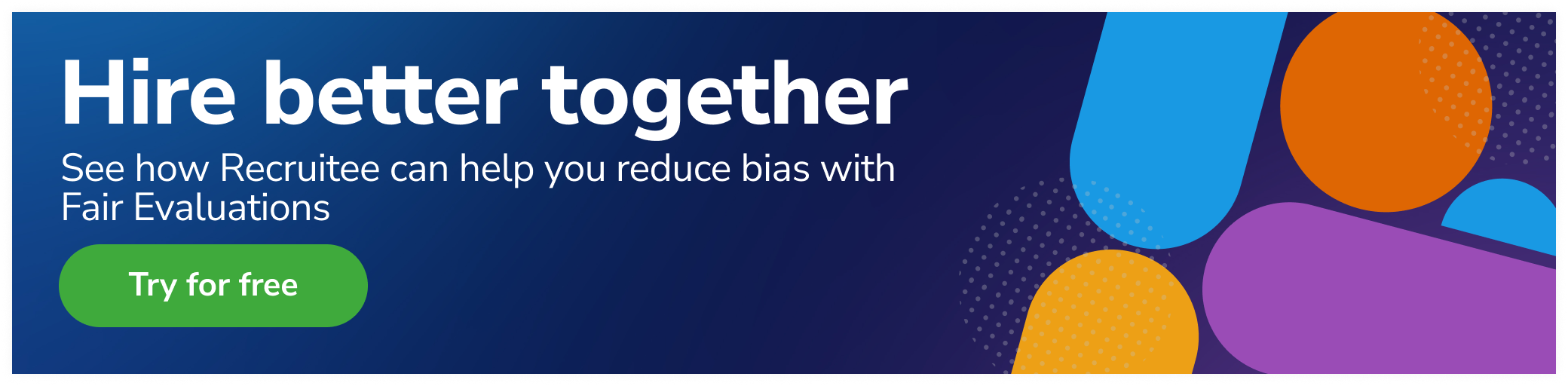 Learn how Recruitee can help you reduce bias with Fair Evaluations