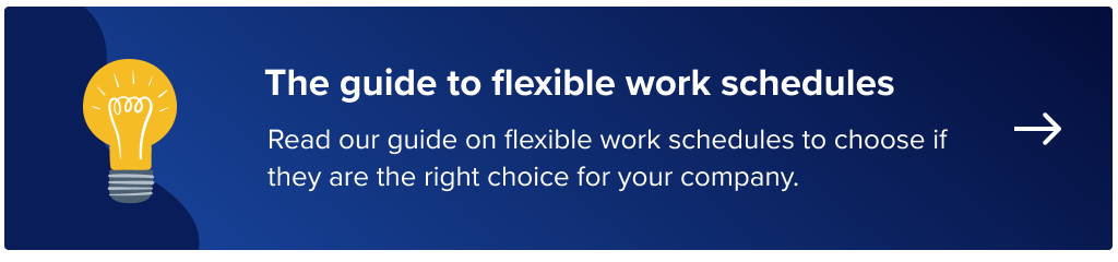 The ultimate guide to flexible work schedules