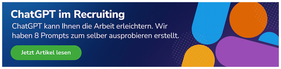 Lesen Sie hier, wie ChatGPT im Recruiting helfen kann.