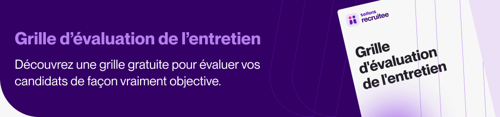 Grille d'évaluation de l'entretien - Tellent Recruitee