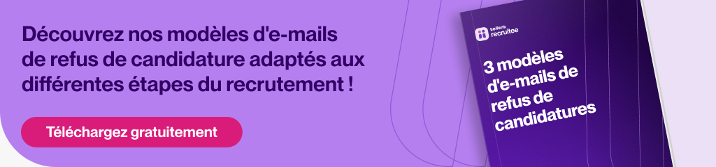 Des modèles d'e-mails de refus de candidatures pour améliorer votre expérience candidat et votre marque employeur.