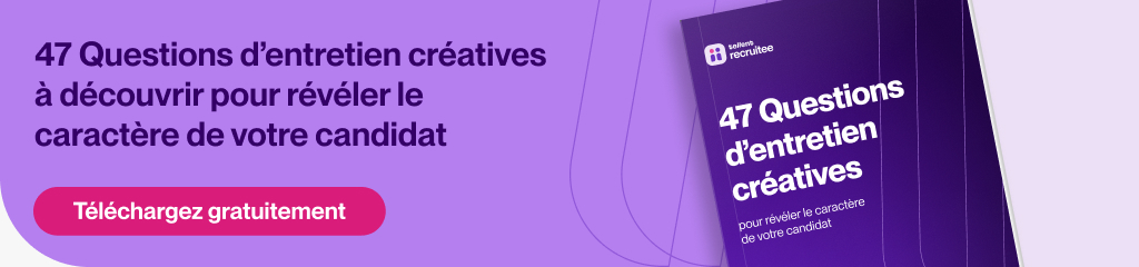 47 questions créatives à poser en entretien